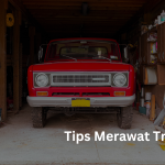 Tips Merawat Truk