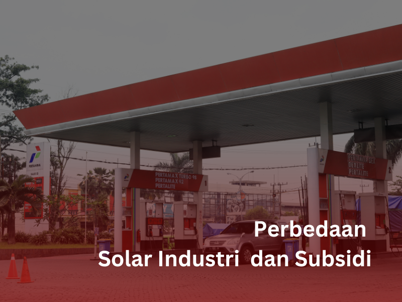 Perbedaan Solar Industri dan Subsidi