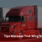 Tips Merawat truk wing box